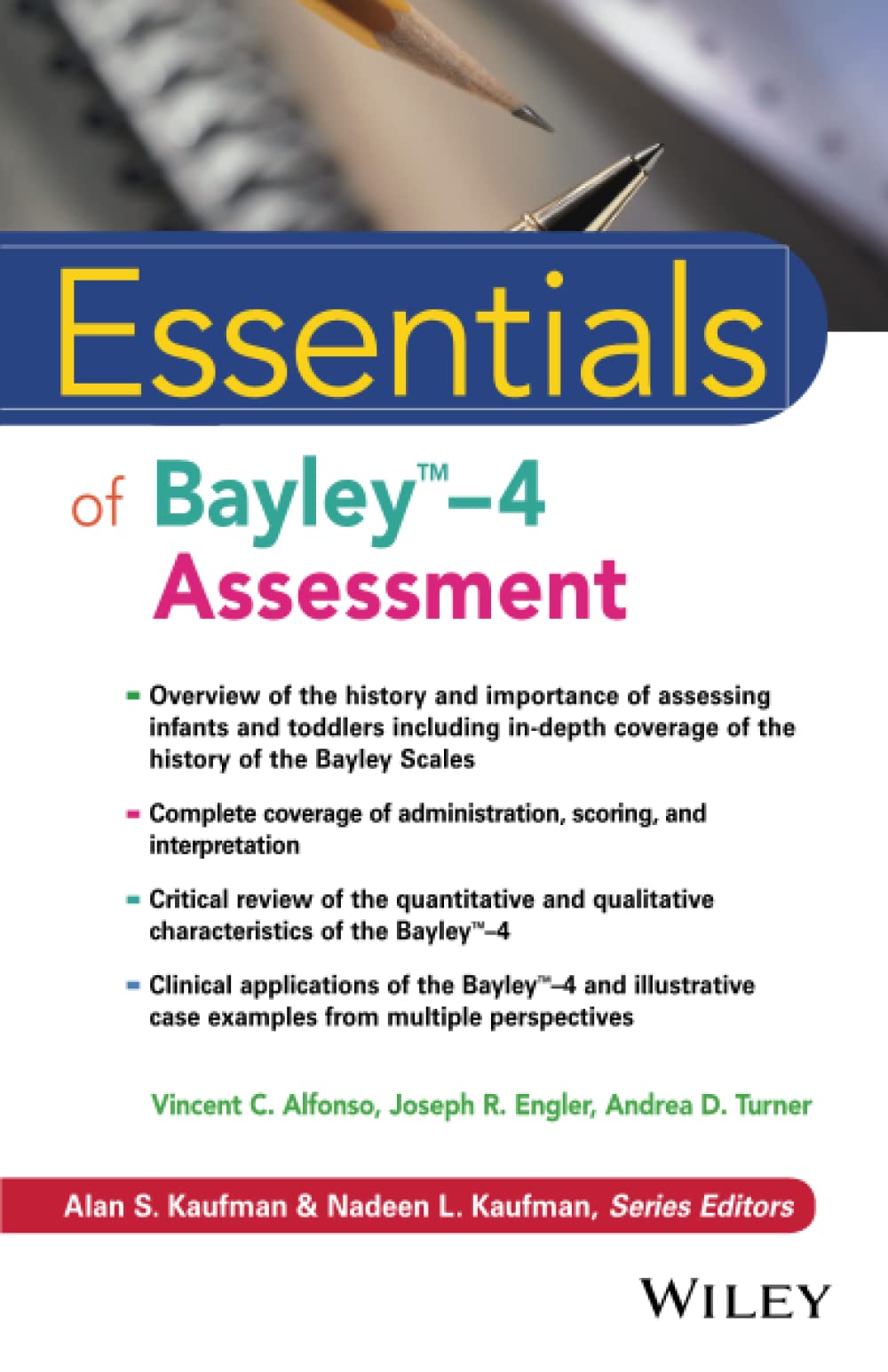 Cover of Essentials of Bayley-4 Assessment (Essentials of Psychological Assessment)