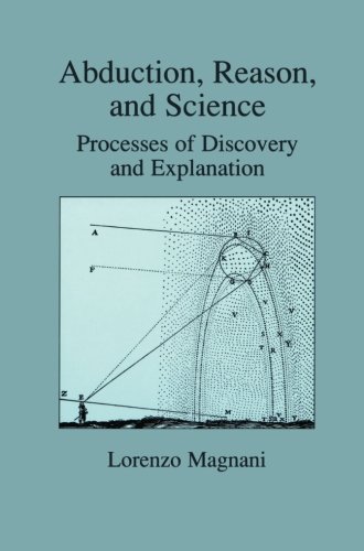 Cover of Abduction, Reason and Science: Processes of Discovery and Explanation (Softcover Reprint of the Original 1st 2001)