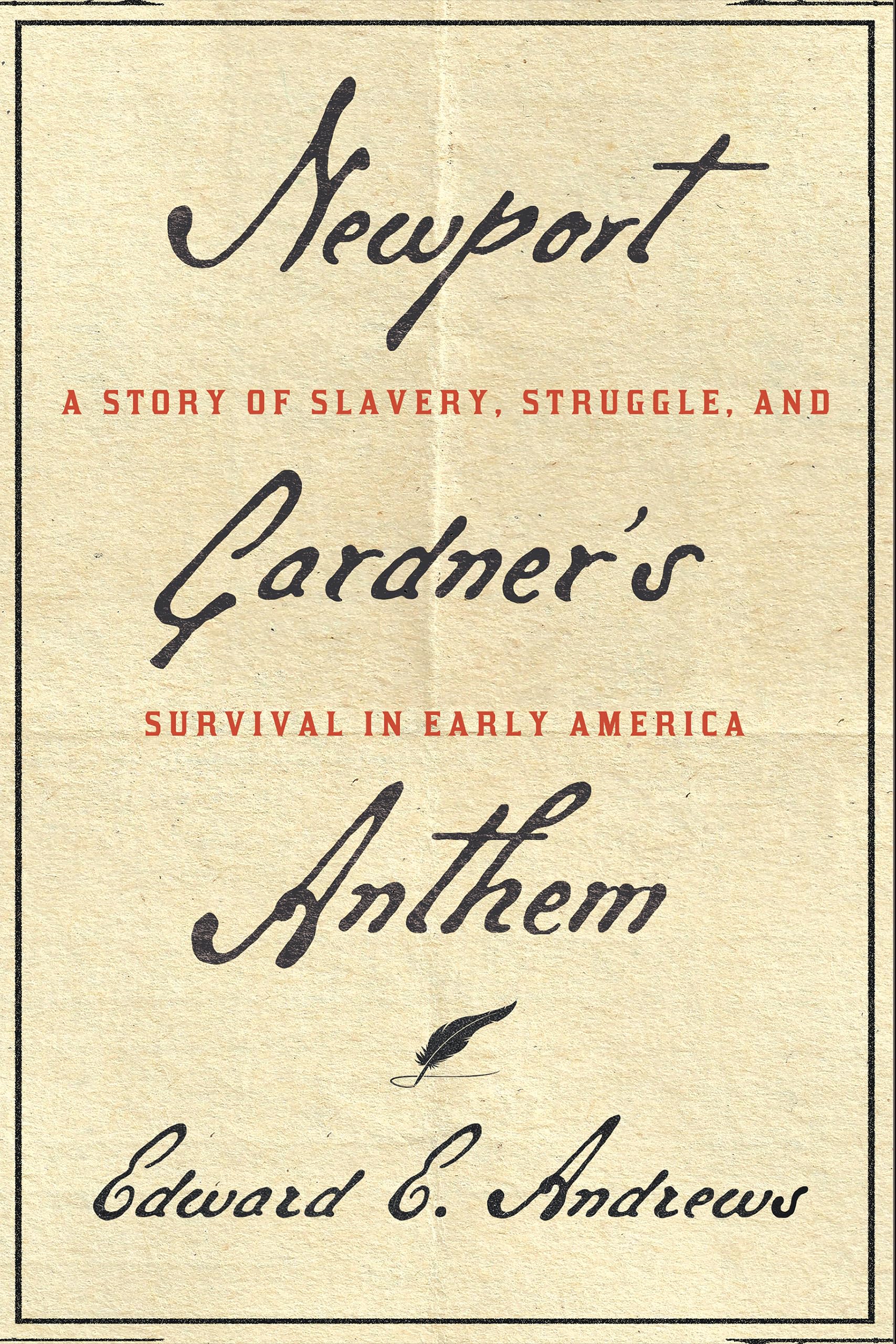 Cover of Newport Gardner's Anthem: A Story of Slavery, Struggle, and Survival in Early America