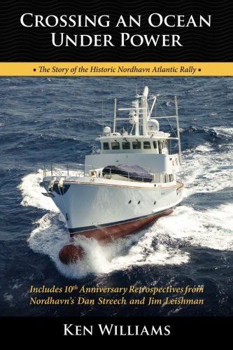Cover of Crossing An Ocean Under Power, 10th Anniversary Edition