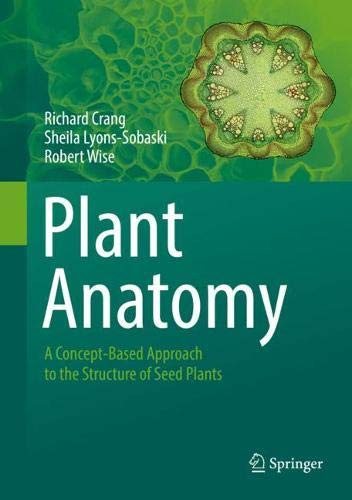 Cover of Plant Anatomy: A Concept-Based Approach to the Structure of Seed Plants