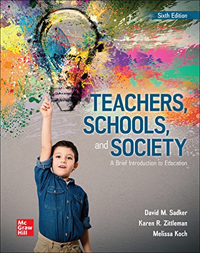 Cover of Teachers, Schools, and Society: A Brief Introduction to Education