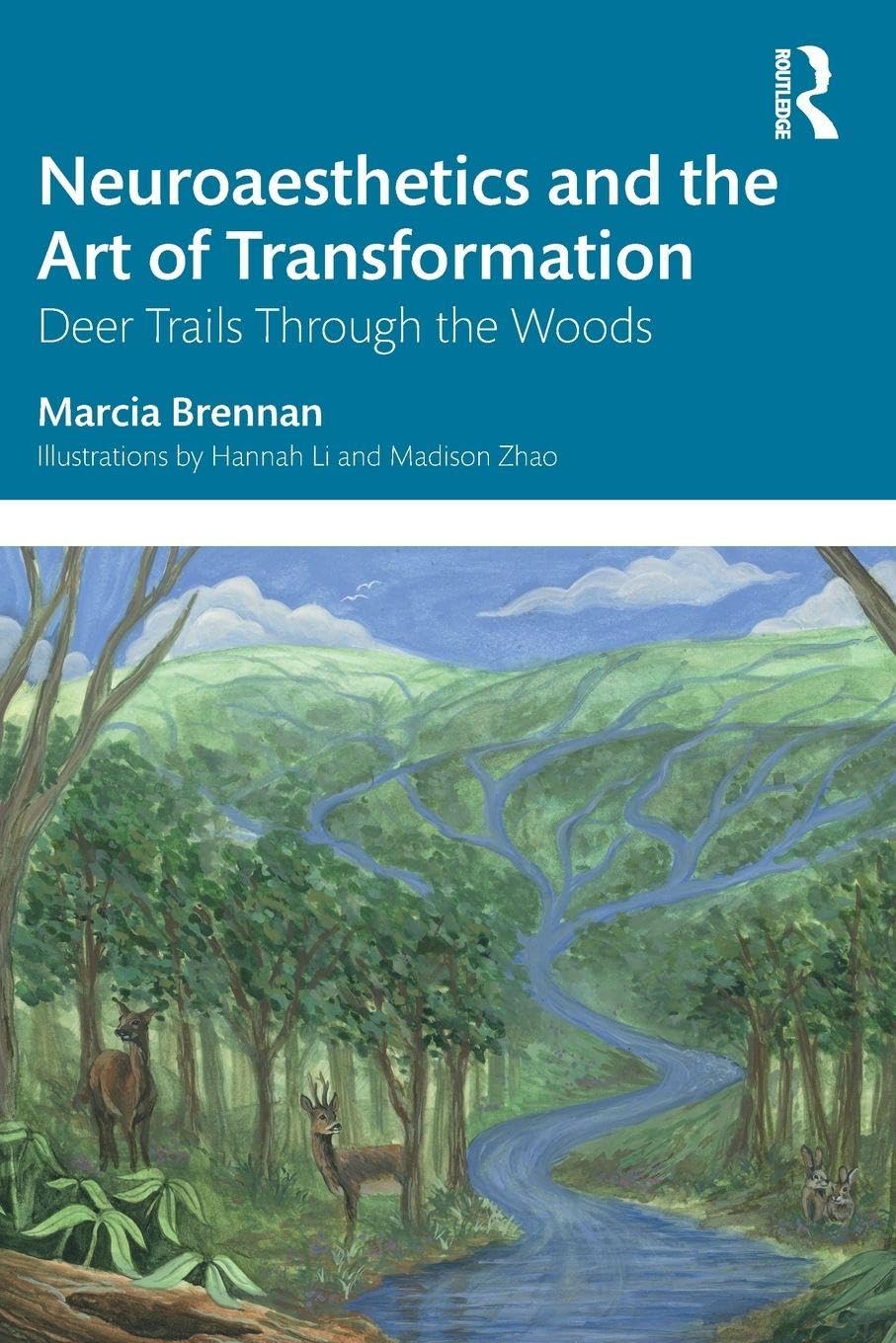 Cover of Neuroaesthetics and the Art of Transformation: Deer Trails Through the Woods