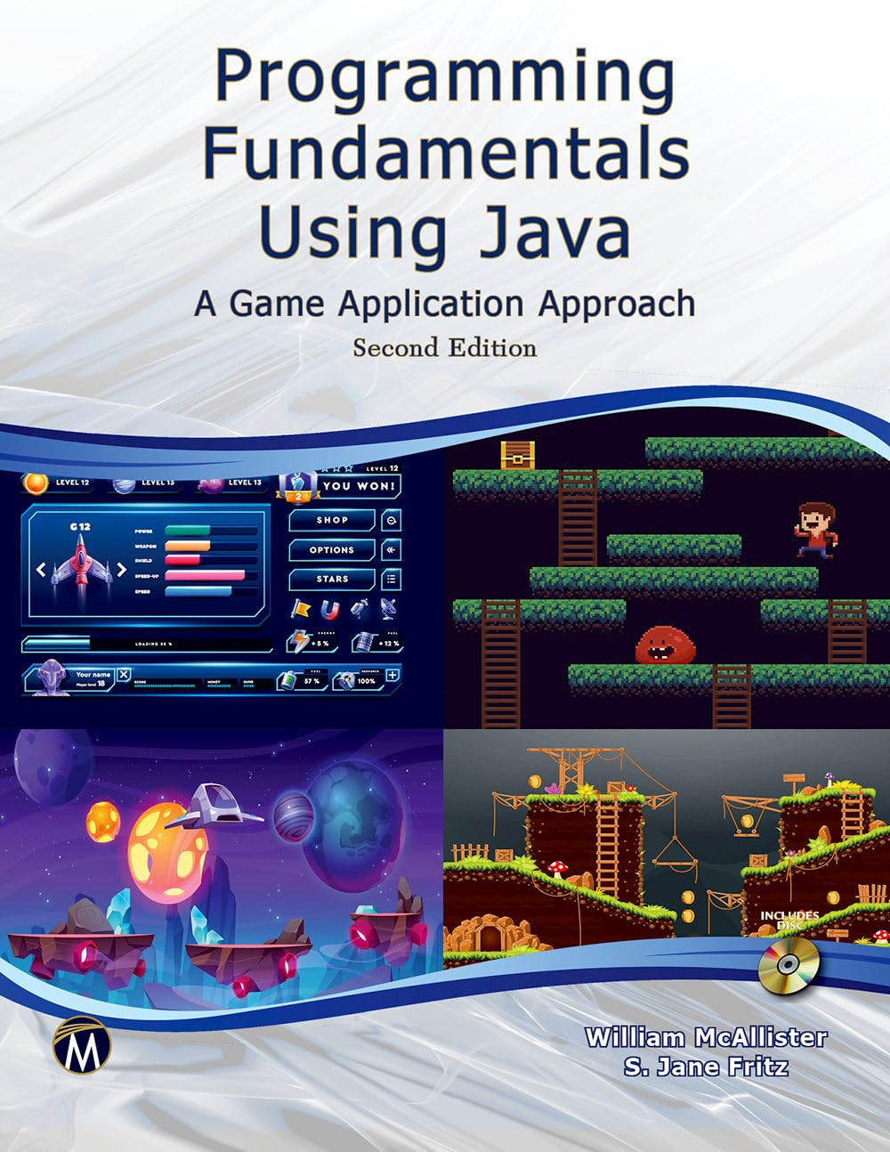 Cover of Programming Fundamentals Using JAVA: A Game Application Approach