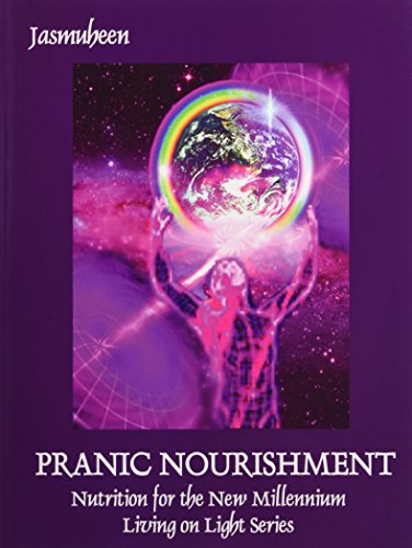 Cover of PRANIC NOURISHMENT - Nutrition for the New Millennium - Living on Light Series (Divine Nutrition)