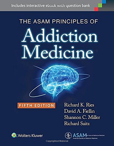 Cover of The ASAM Principles of Addiction Medicine