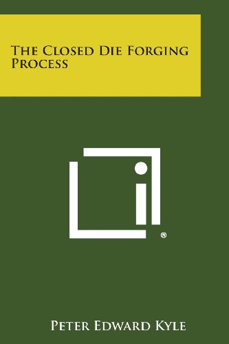 Cover of The Closed Die Forging Process