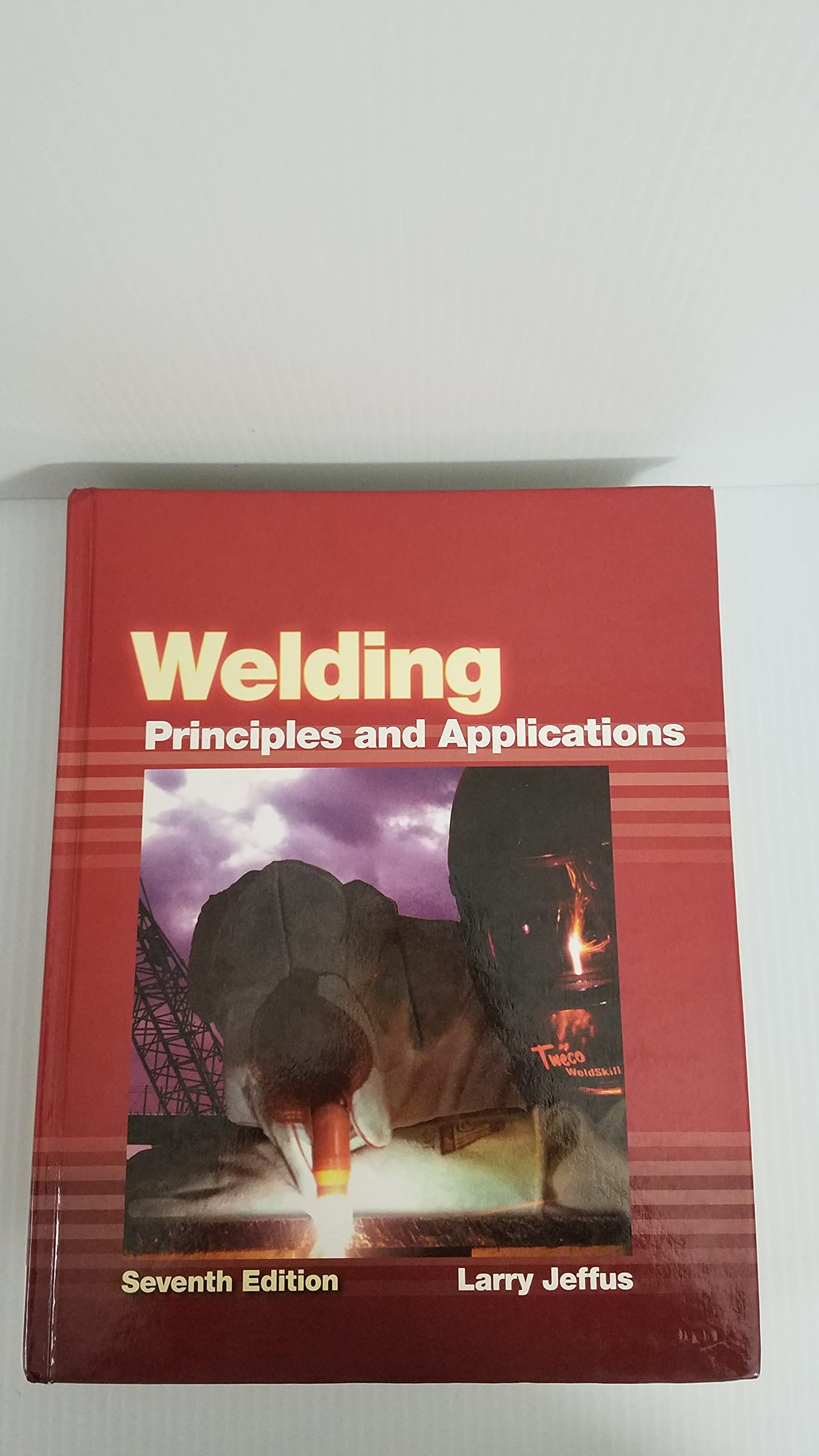 Cover of Welding: Principles and Applications