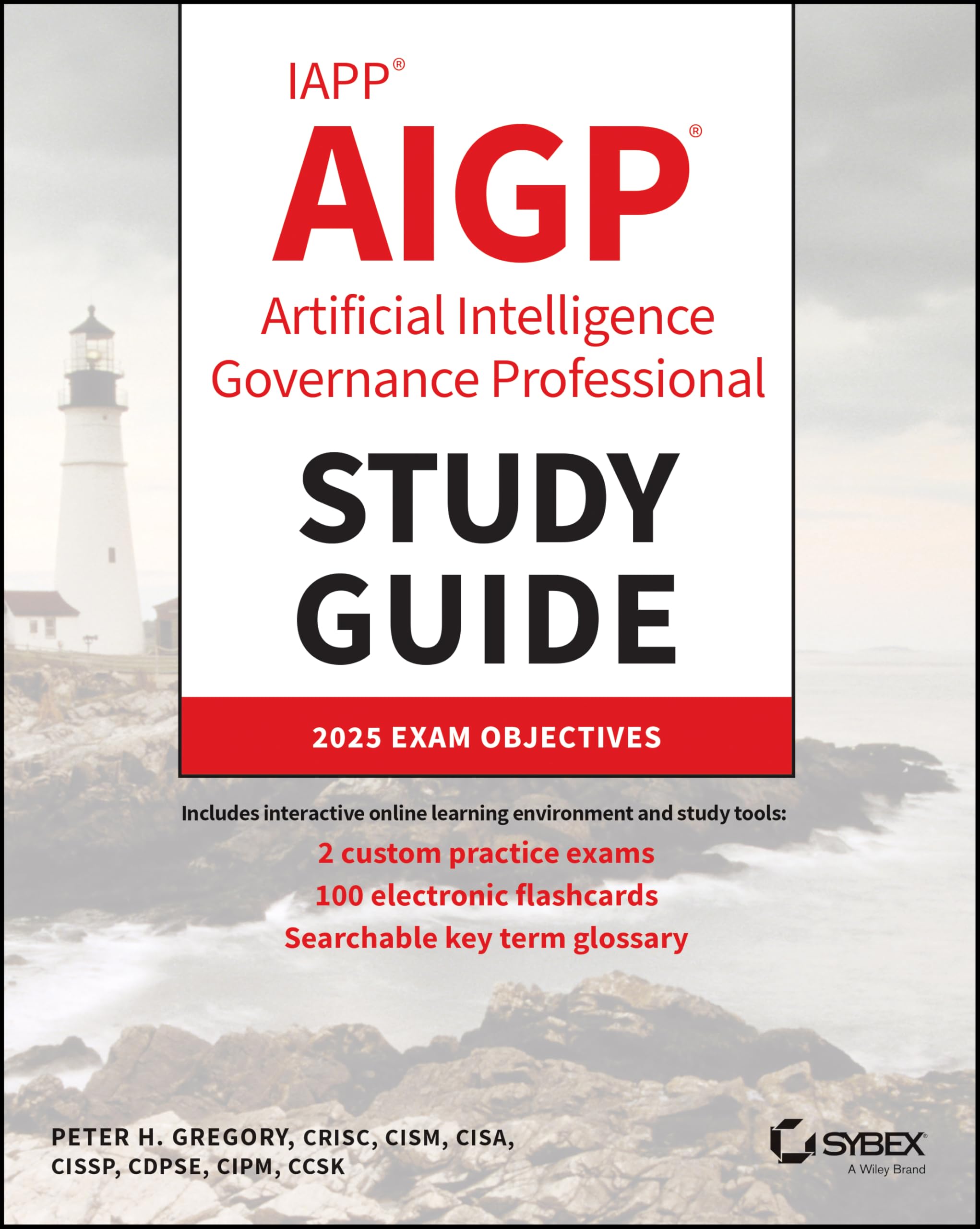 Cover of IAPP AIGP Artificial Intelligence Governance Professional Study Guide (Sybex Study Guide)