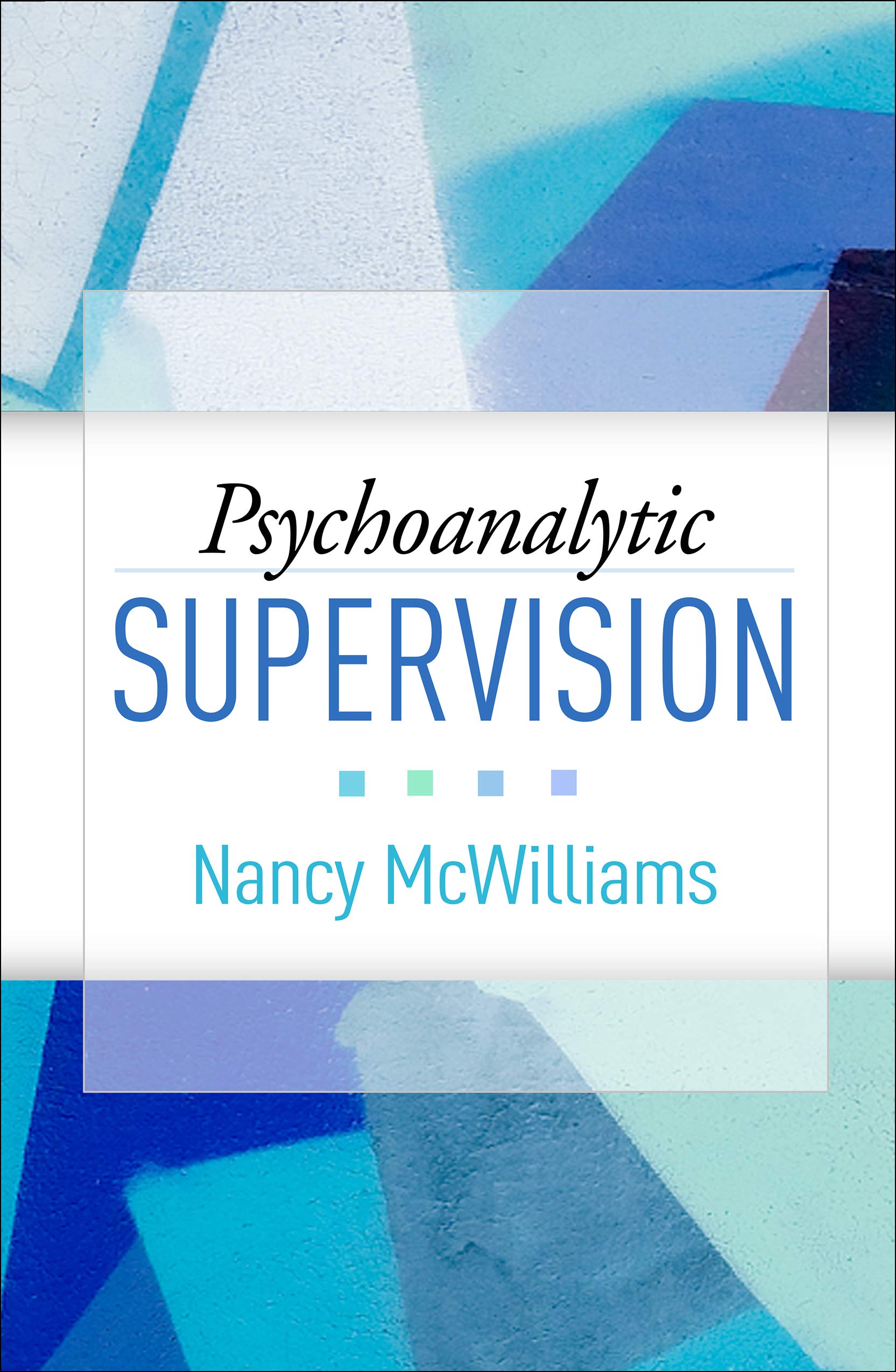 Cover of Psychoanalytic Supervision