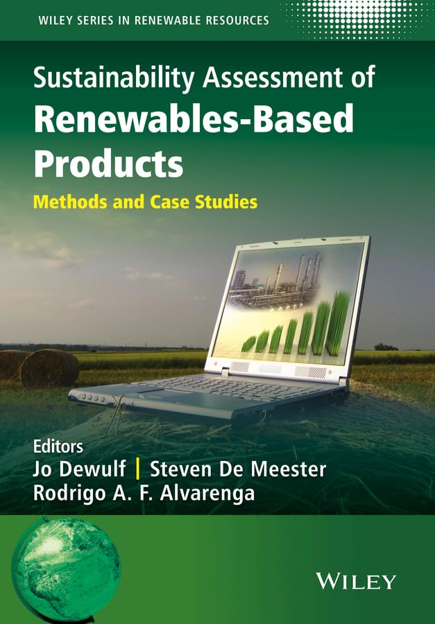 Cover of Sustainability Assessment of Renewables-Based Products: Methods and Case Studies (Wiley Series in Renewable Resource)