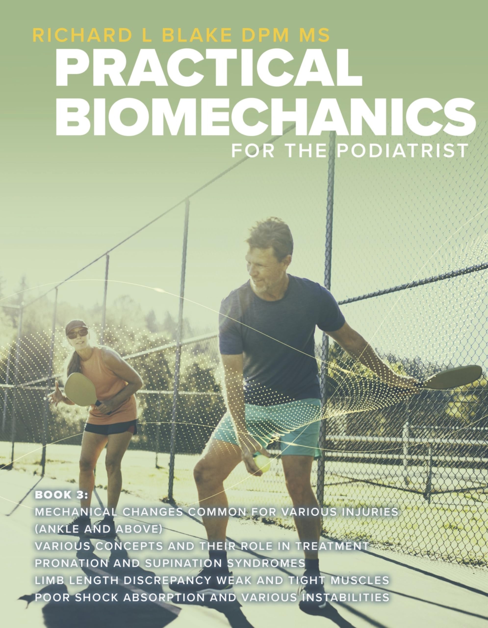 Cover of Practical Biomechanics for the Podiatrist: Book 3