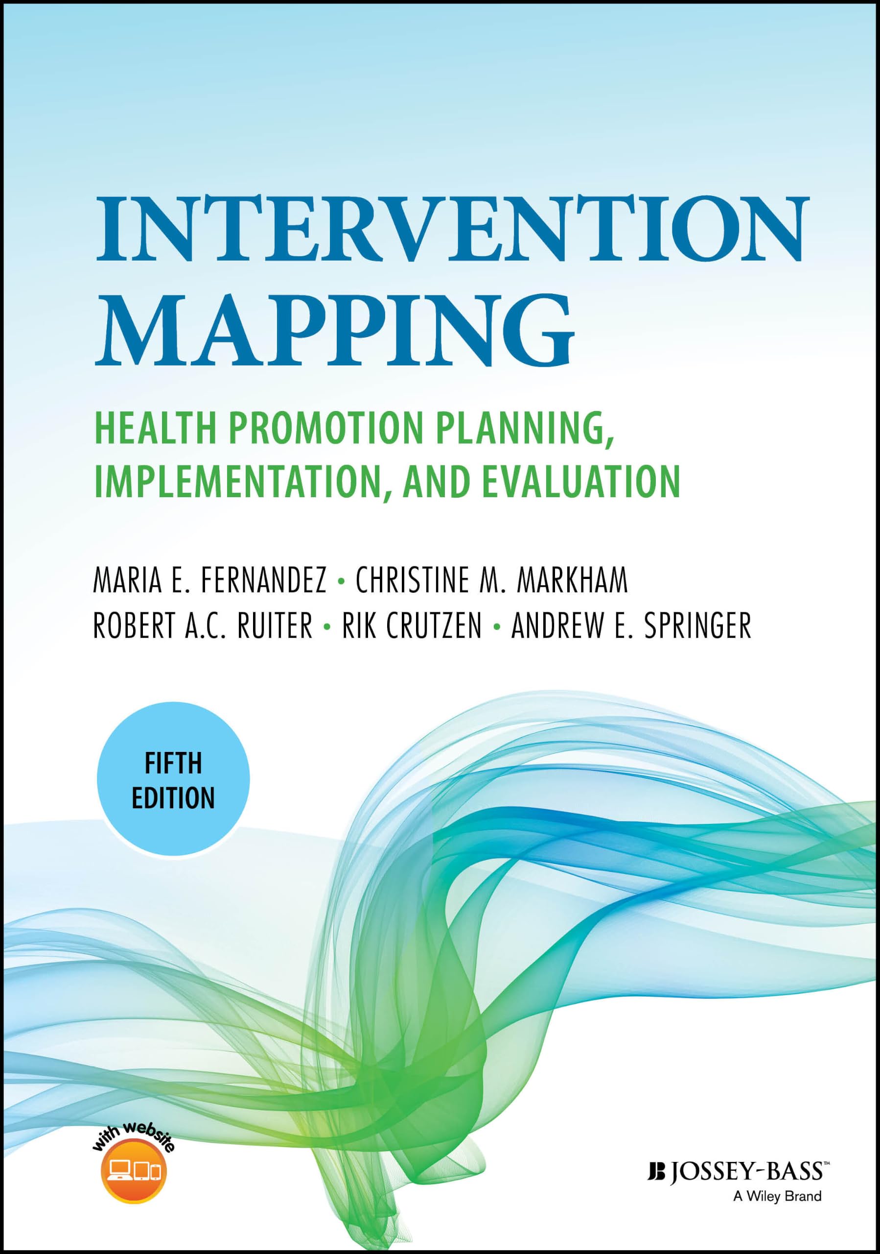 Cover of Intervention Mapping: Health Promotion Planning, Implementation, and Evaluation (Jossey-Bass Public Health)