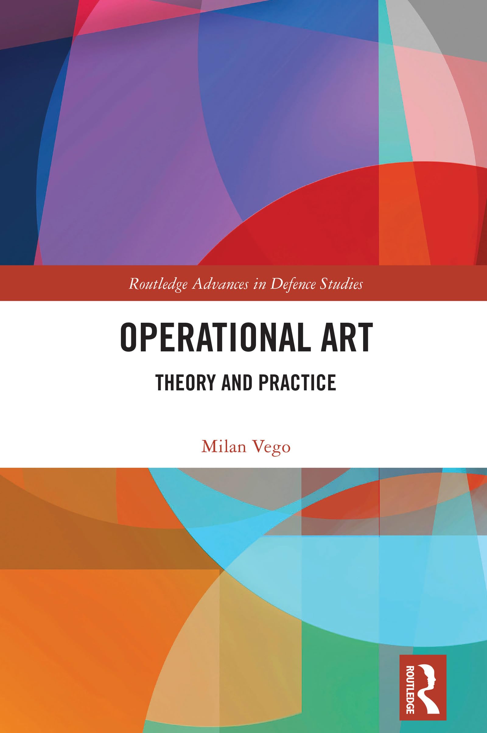 Cover of Operational Art (Routledge Advances in Defence Studies)