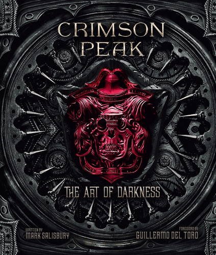 Cover of Crimson Peak the Art of Darkness