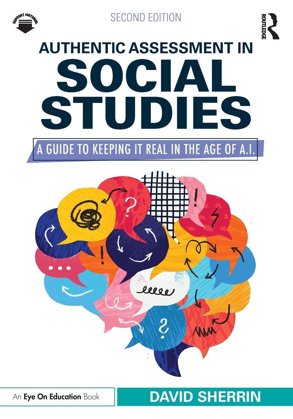 Cover of Authentic Assessment in Social Studies: A Guide to Keeping It Real in the Age of A.I.