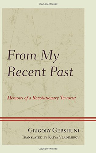 Cover of From My Recent Past: Memoirs of a Revolutionary Terrorist