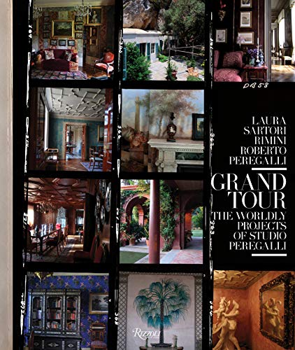 Cover of Grand Tour: The Worldly Projects of Studio Peregalli