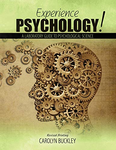 Cover of Experience Psychology! A Laboratory Guide to Psychological Science: Lafayette College