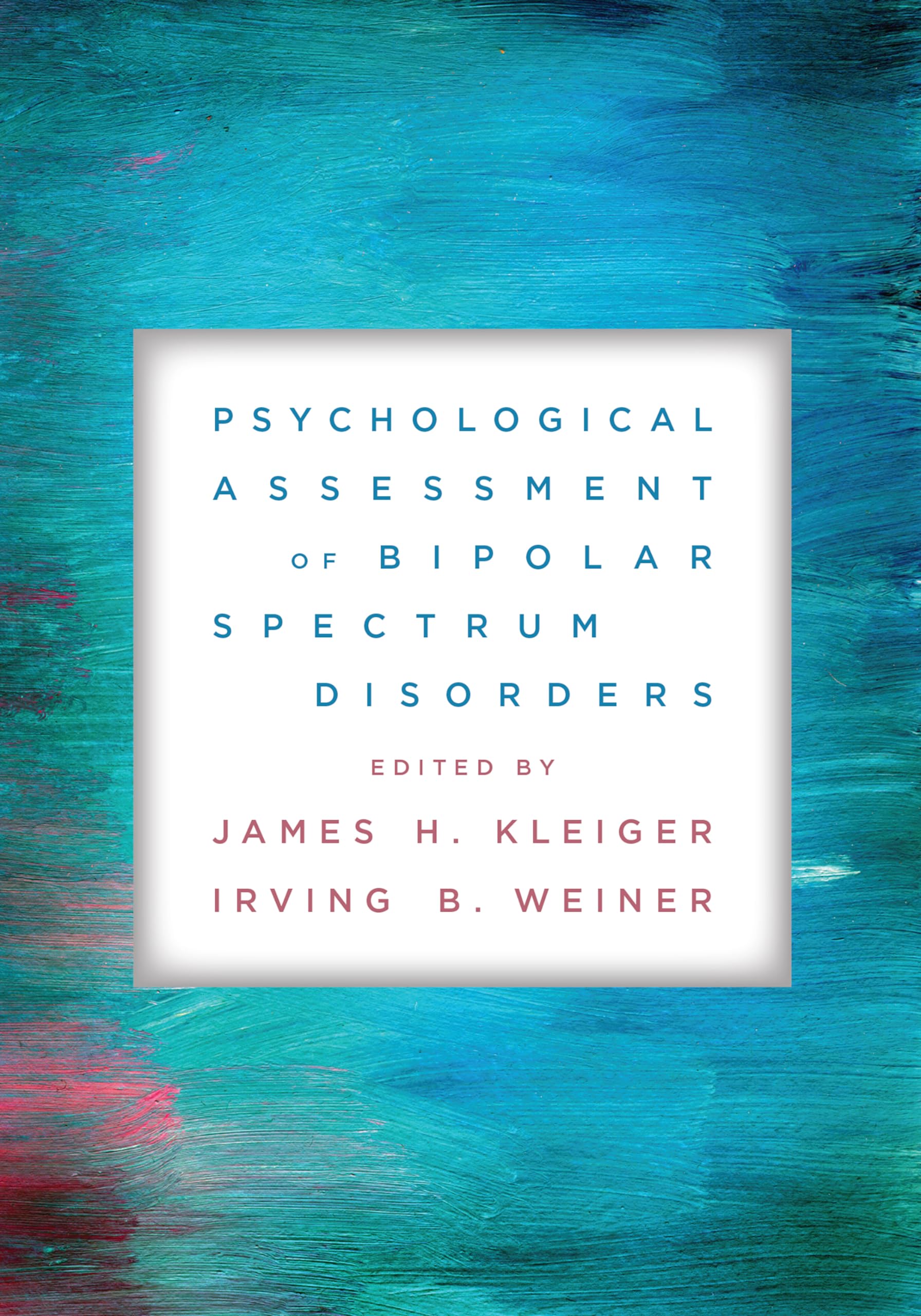 Cover of Psychological Assessment of Bipolar Spectrum Disorders