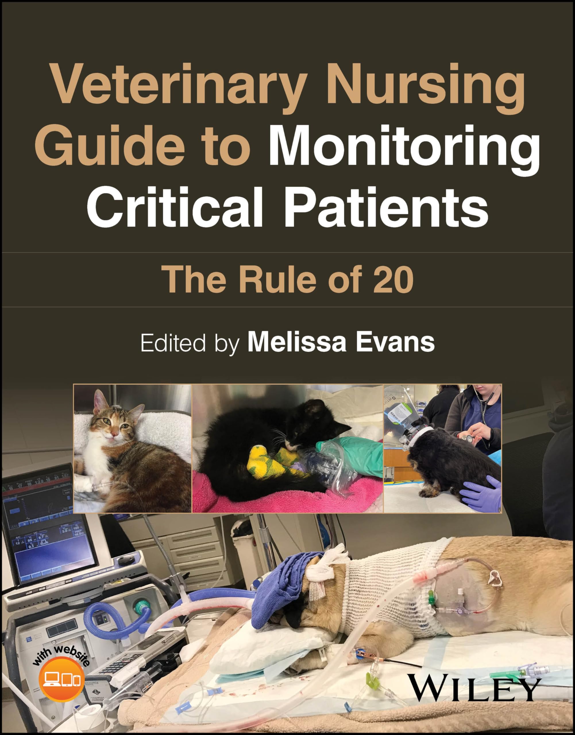 Cover of Veterinary Nursing Guide to Monitoring Critical Patients: The Rule of 20