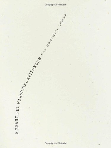 Cover of A Beautiful Marsupial Afternoon: New (Soma)Tics