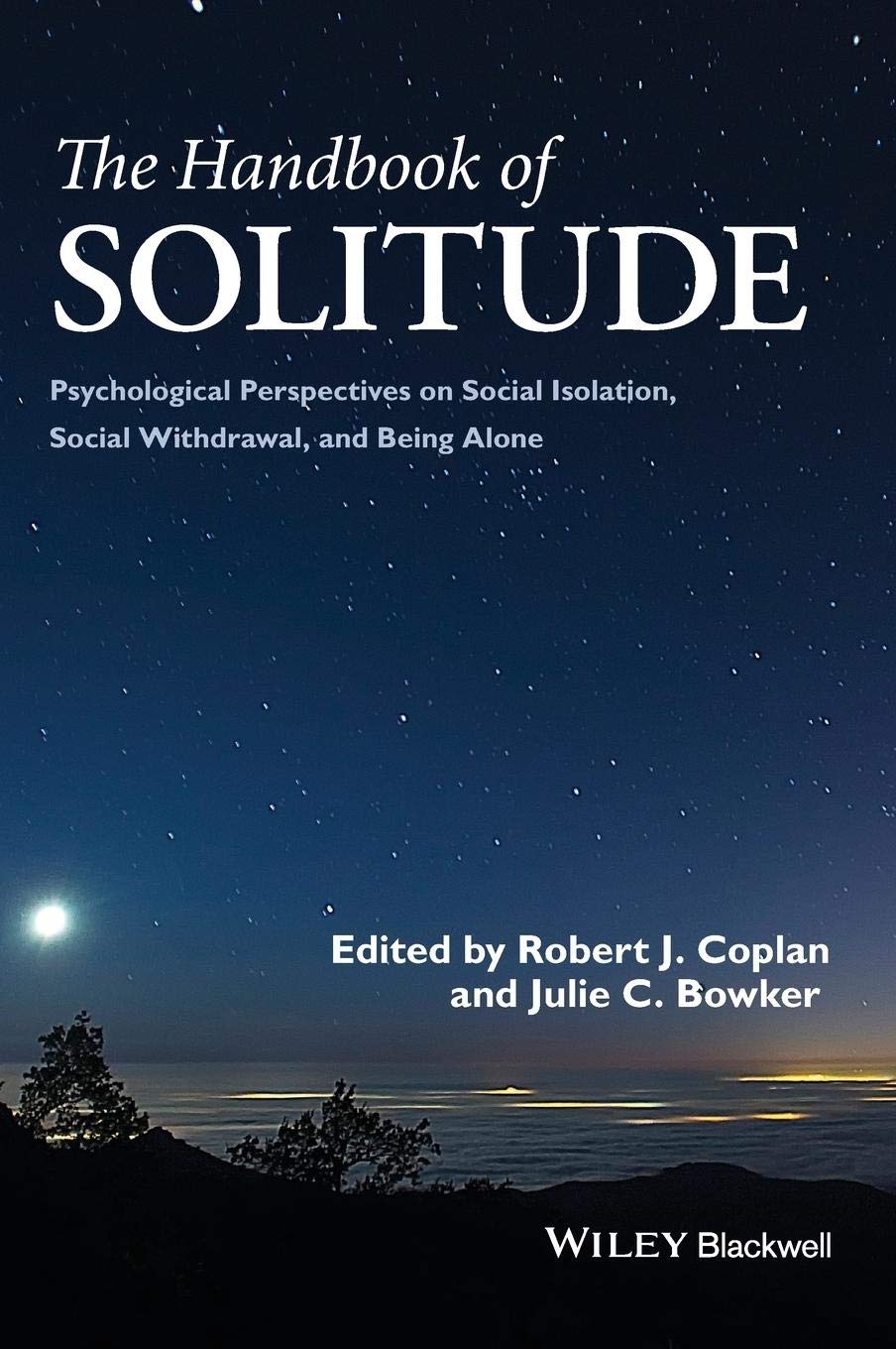 Cover of The Handbook of Solitude: Psychological Perspectives on Social Isolation, Social Withdrawal, and Being Alone