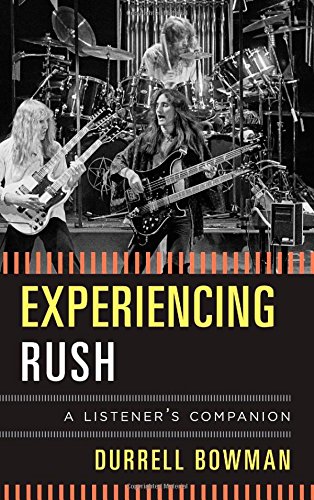 Cover of Experiencing Rush: A Listener's Companion
