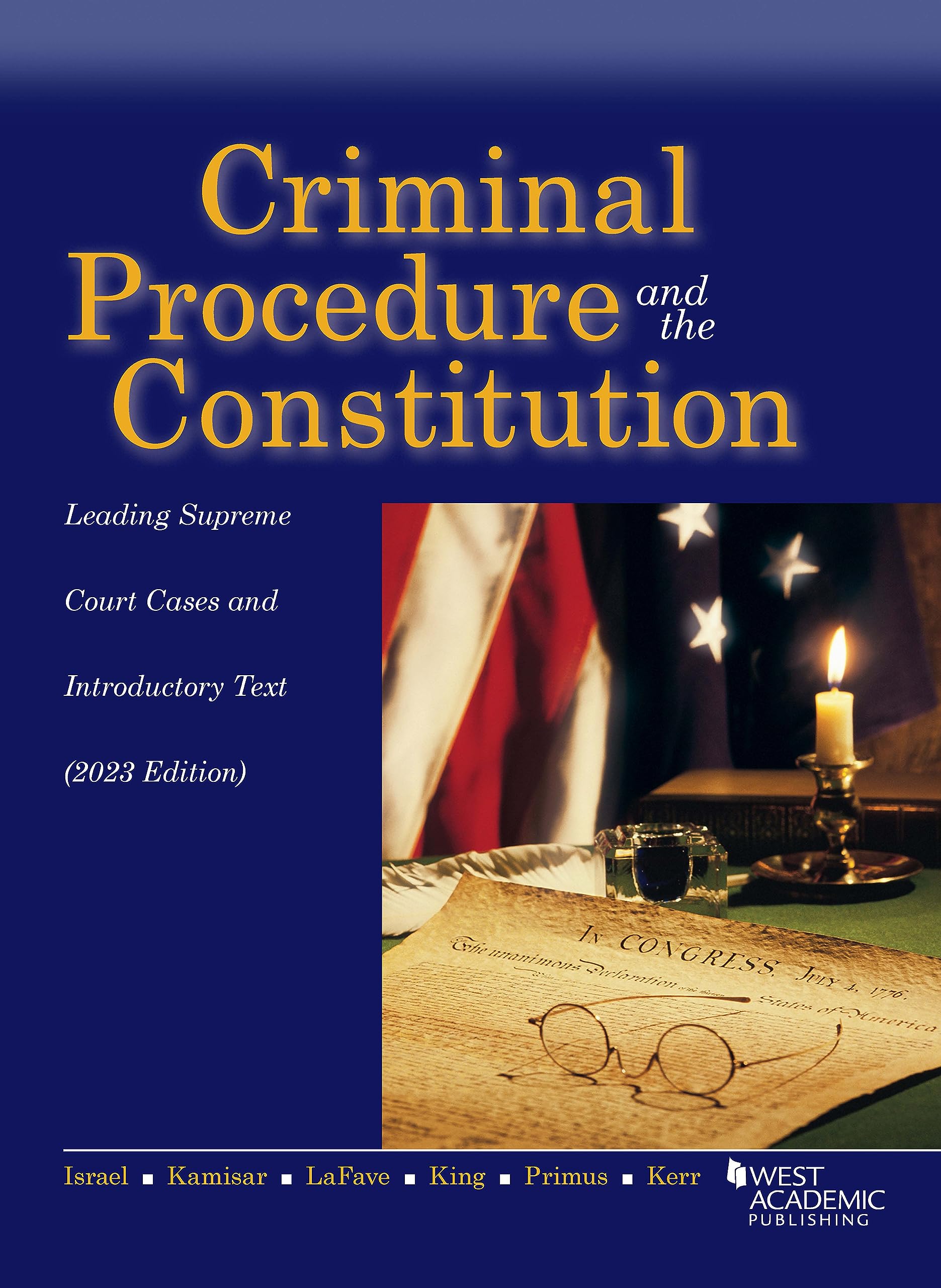 Cover of Criminal Procedure and the Constitution, Leading Supreme Court Cases and Introductory Text, 2023 (American Casebook Series)
