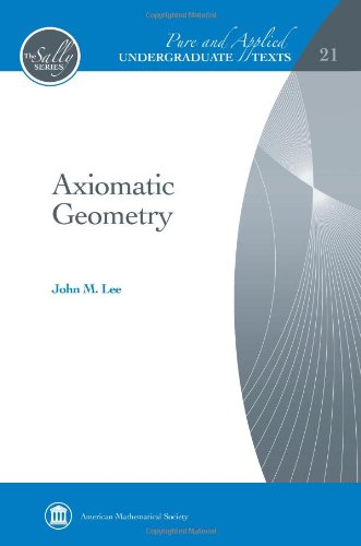 Cover of Axiomatic Geometry (Pure and Applied Undergraduate Texts) (Sally: Pure and Applied Undergraduate Texts)