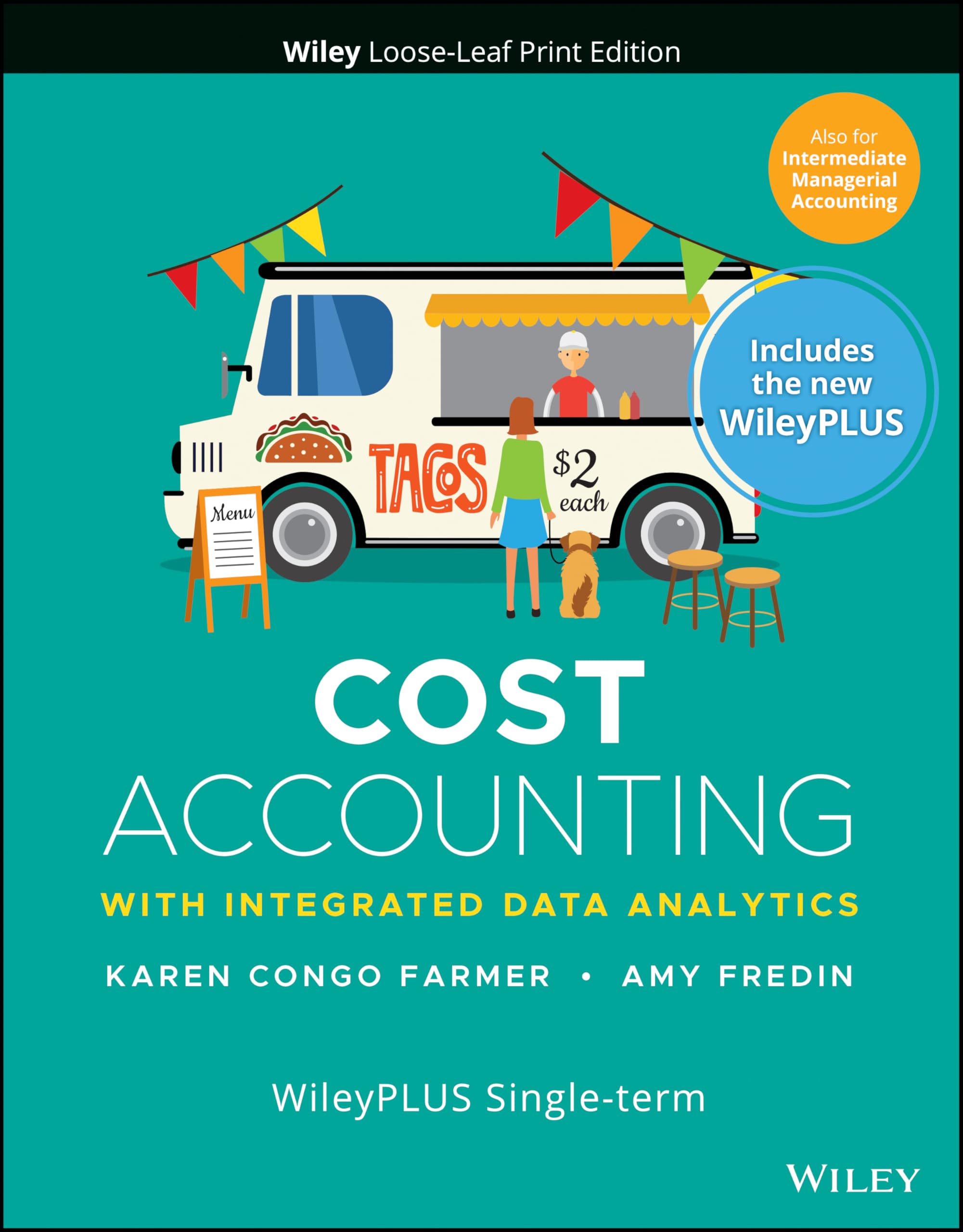 Cover of Cost Accounting: With Integrated Data Analytics, 1e WileyPLUS Card with Loose-leaf Set