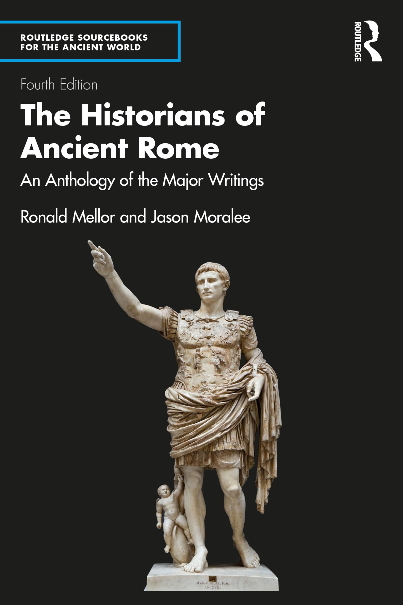 Cover of The Historians of Ancient Rome: An Anthology of the Major Writings