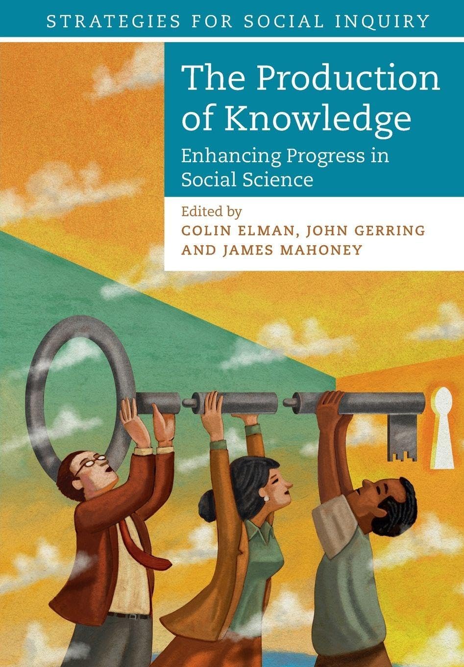 Cover of The Production of Knowledge (Strategies for Social Inquiry)
