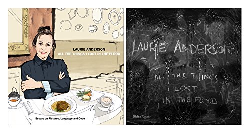 Cover of Laurie Anderson: All the Things I Lost in the Flood