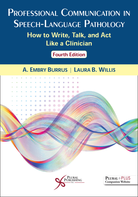 Cover of Professional Communication in Speech-Language Pathology: How to Write, Talk, and ACT Like a Clinician