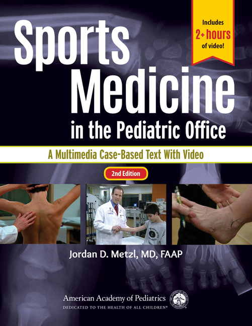 Cover of Sports Medicine in the Pediatric Office: A Multimedia Case-Based Text with Video