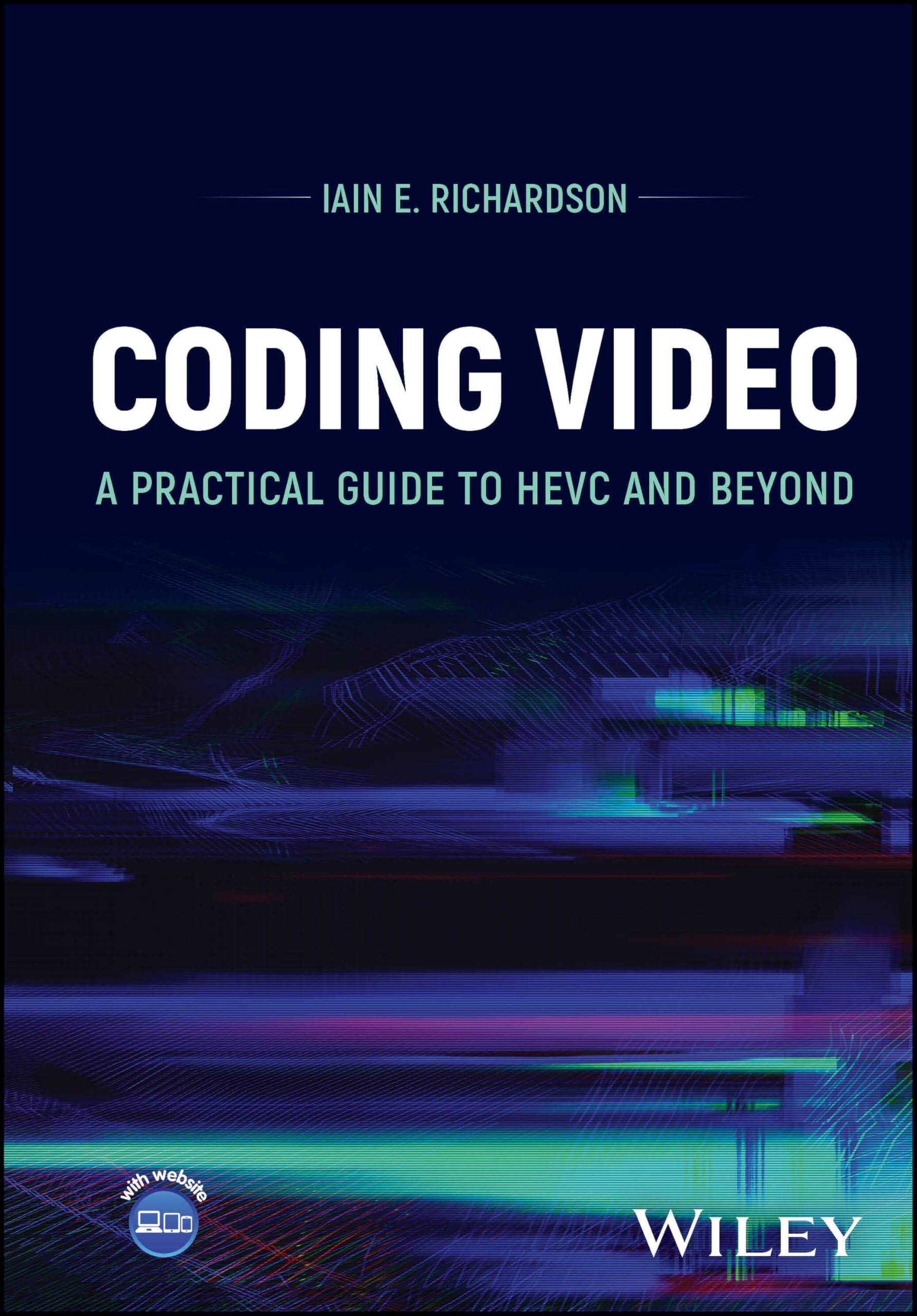Cover of Coding Video: A Practical Guide to HEVC and Beyond