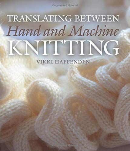 Cover of Translating Between Hand and Machine Knitting