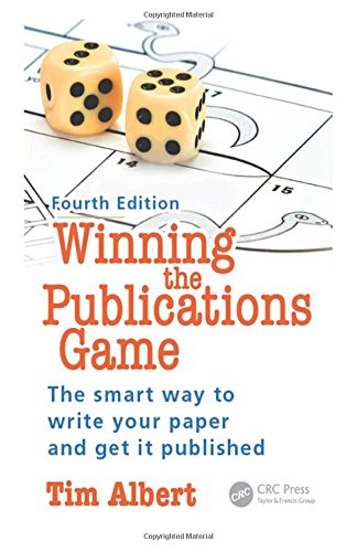 Cover of Winning the Publications Game: The smart way to write your paper and get it published, Fourth Edition