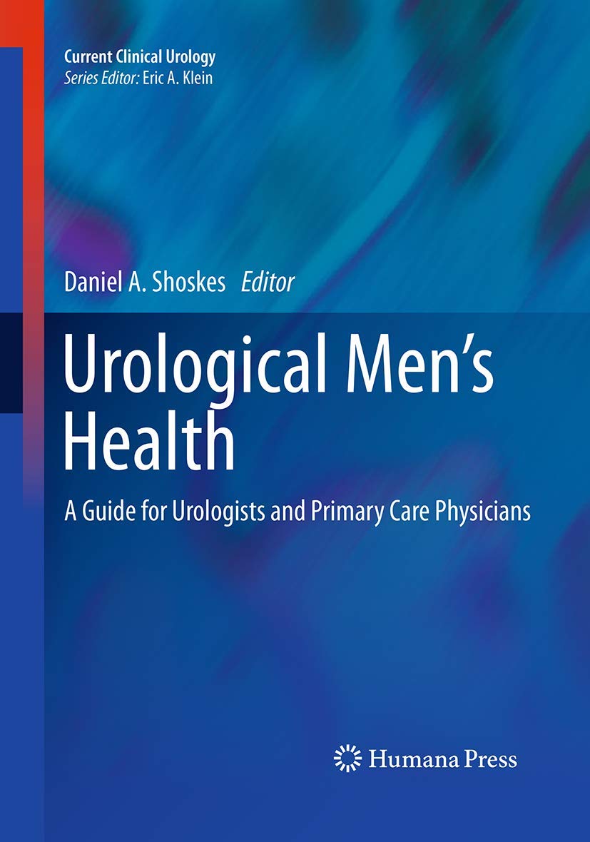 Cover of Urological Men’s Health: A Guide for Urologists and Primary Care Physicians (Current Clinical Urology)