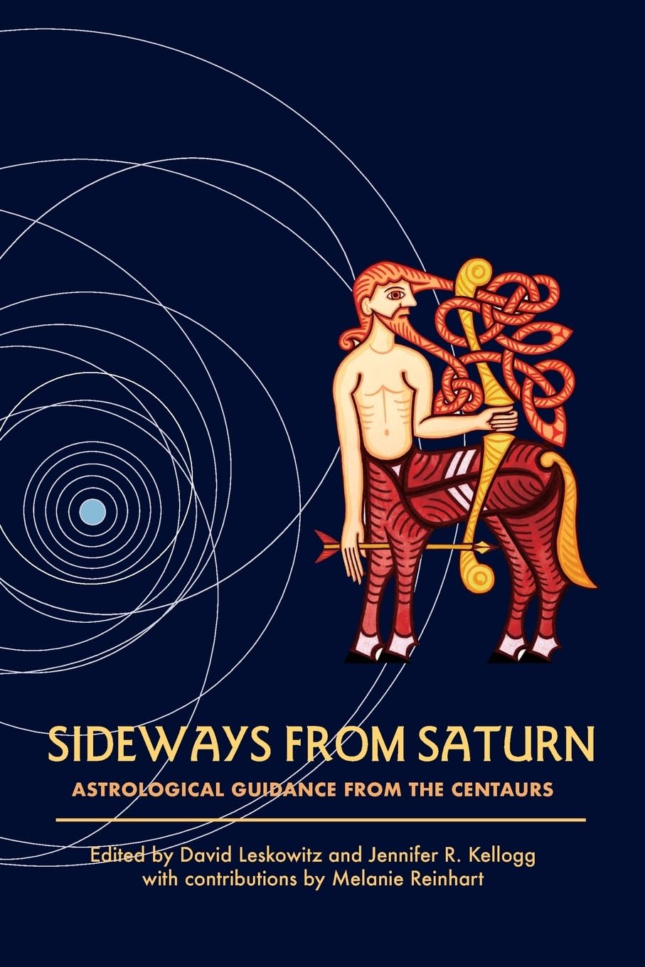 Cover of Sideways from Saturn: Astrological Guidance from the Centaurs