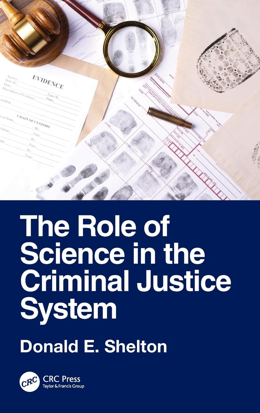 Cover of The Role of Science in the Criminal Justice System