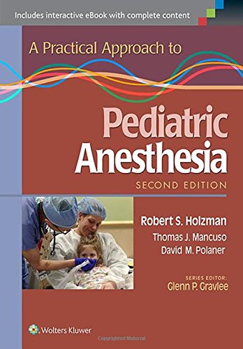 Cover of A Practical Approach to Pediatric Anesthesia