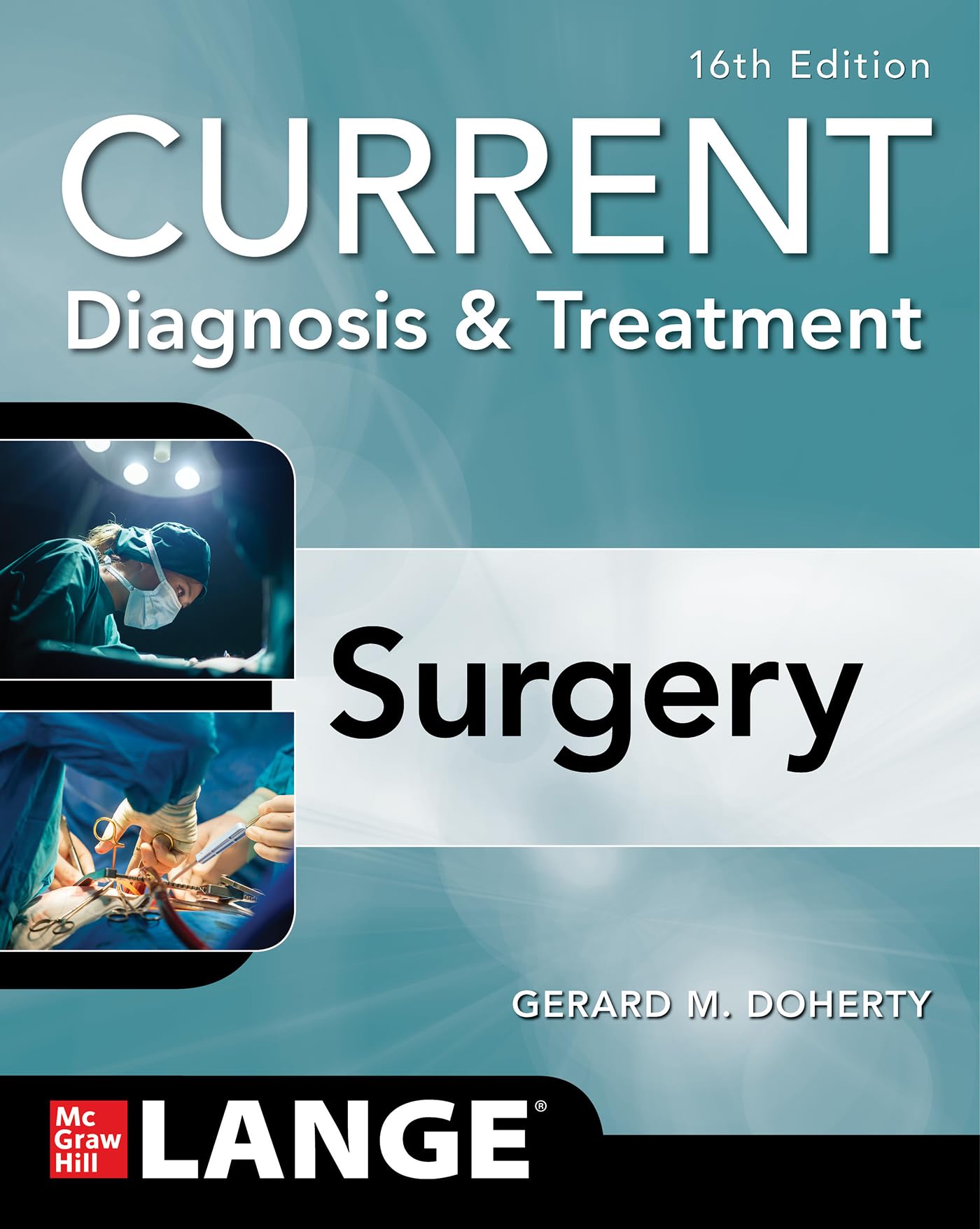 Cover of Current Diagnosis and Treatment Surgery, 16th Edition