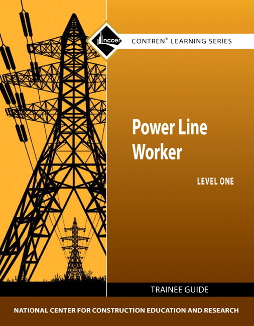 Cover of Power Line Worker Trainee Guide, Level 1
