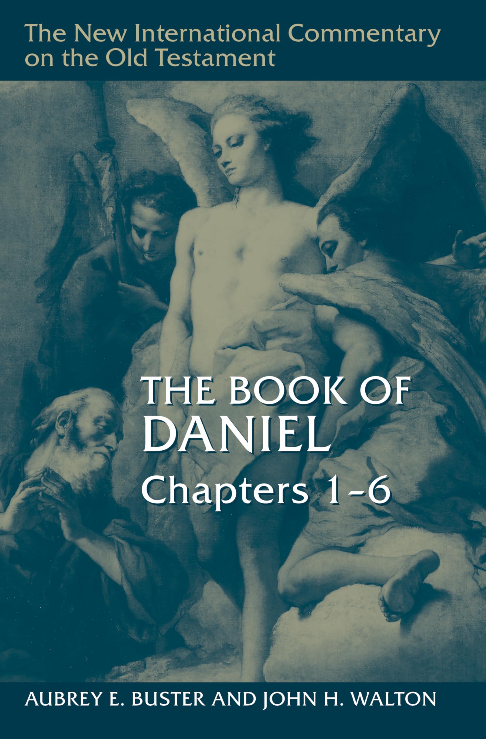 Cover of The Book of Daniel, Chapters 1–6 (New International Commentary on the Old Testament (NICOT))