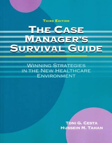 Cover of The Case Manager's Survival Guide: Winning Strategies in the New Healthcare Environment