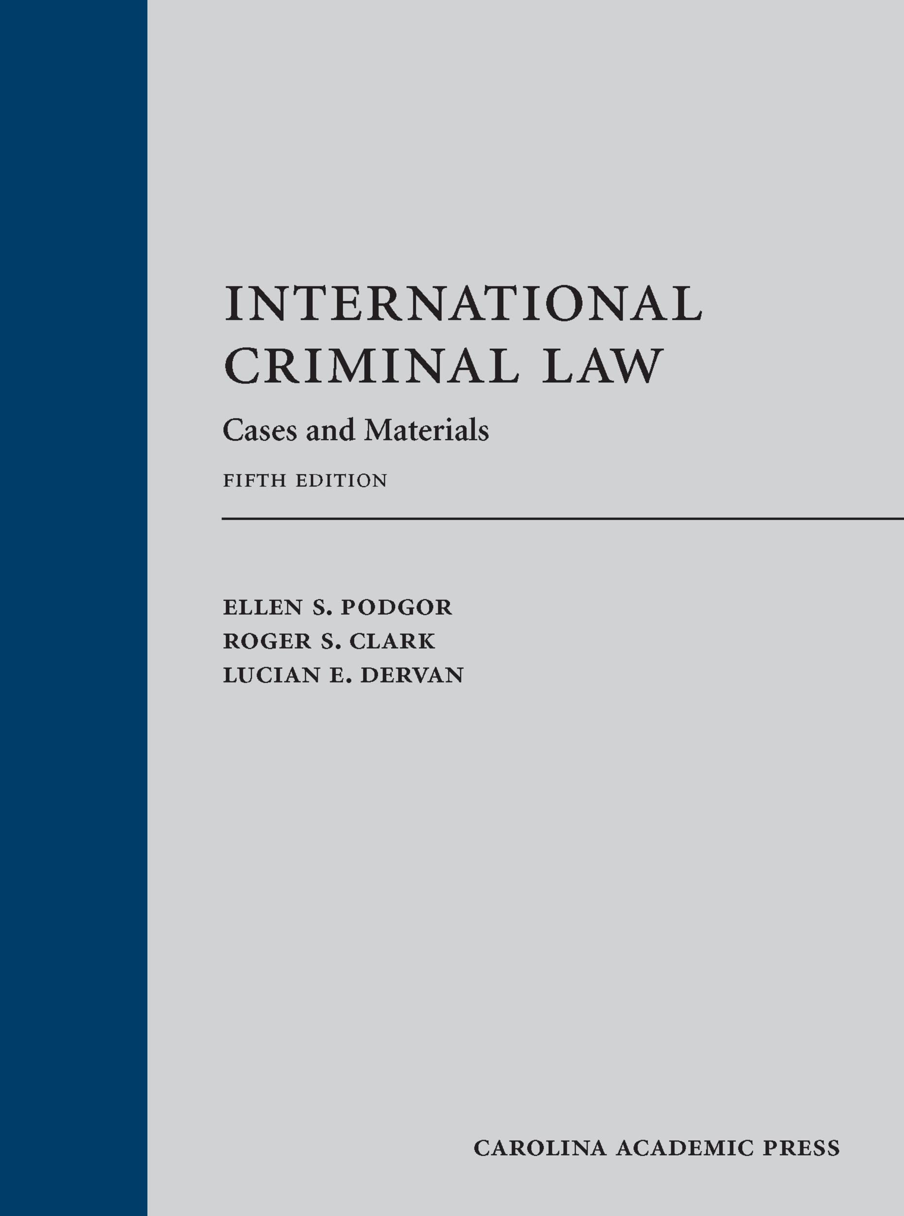 Cover of International Criminal Law: Cases and Materials
