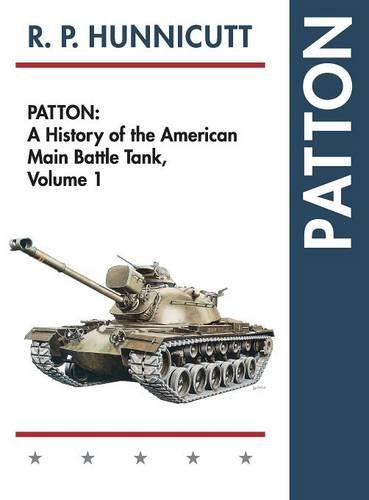 Cover of Patton: A History of the American Main Battle Tank (Reprint)