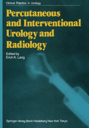 Cover of Percutaneous and Interventional Urology and Radiology (Clinical Practice in Urology)
